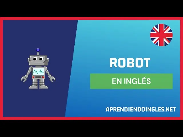 Cómo se escribe robot: Guía completa - Cómo se escribe robot en inglés y en español cómo se escribe robot - Cómo se escribe robot en inglés y en español